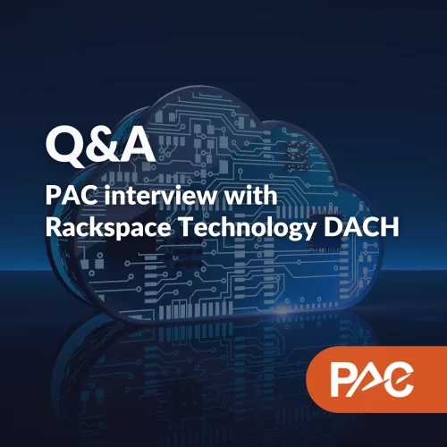 Q&A - PAC interview with Rackspace Technology DACH