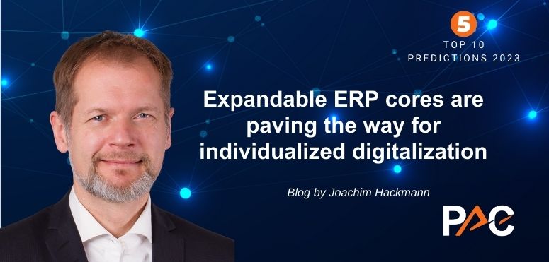 Expandable ERP Cores Are Paving The Way For Individualized ...